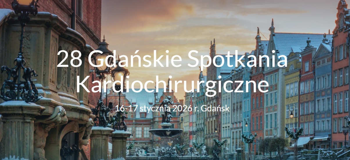 Read more about the article 28 Gdańskie Spotkania Kardiochirurgiczne 16-17 stycznia 2026 r.
