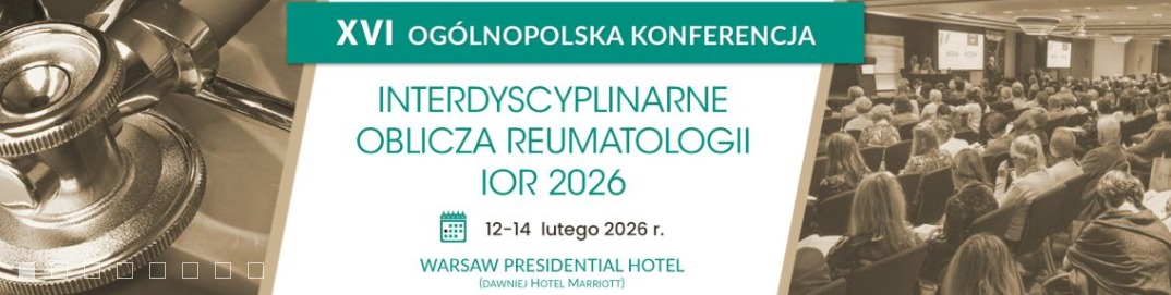 Read more about the article XVI Ogólnopolska Konferencja „Interdyscyplinarne Oblicza Reumatologii” (IOR 2026) 12-14 lutego 2026, Warszawa